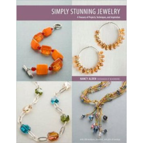 Simply Stunning Jewelry- A treasury of projects, techniques and inspirations