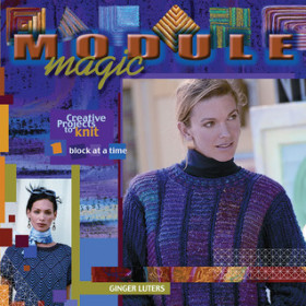 Module Magic : Creative Projects to Knit block at a time