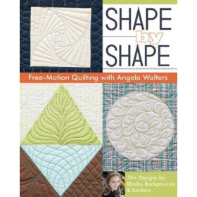 Shape by Shape : Free-Motion Quilting