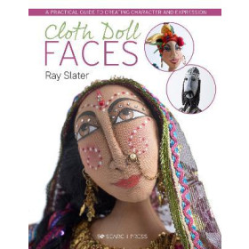 Cloth Doll Faces : A Practical Guide to Creating Character and Expression
